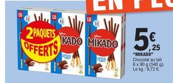 LU  2PAQUETS OFFERTS  LAIT  Glen  KADO MIKADO  -  LU  11  LAIT  5%25 5€  "MIKADO" Chocolat au lait 6 x 90 g (540 g). Le kg: 9,72 €. 