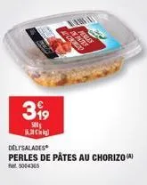 399  500 kch  deli'salades  perles de pâtes au chorizo  rm5004345  wa  fr50 