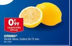 099  laba de 500  citrons  variété verna. calibre 58-72 mm. r$108 