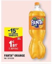 -15  DE REMISE IMMEDIATE  2₁  181  21 101)  FANTAⓇ ORANGE  Ft. 5010208  FANTA 