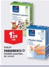 vitalis  129  l'  children's plasters  pansements ⓒ variétés assorties. fr. 5010429  vitol  plaster strips 