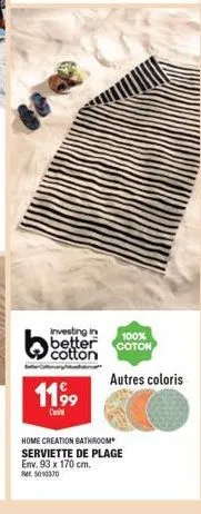 investing in  better cotton  1199  c  100% coton  autres coloris  home creation bathroom serviette de plage  env. 93 x 170 cm. 5010370 