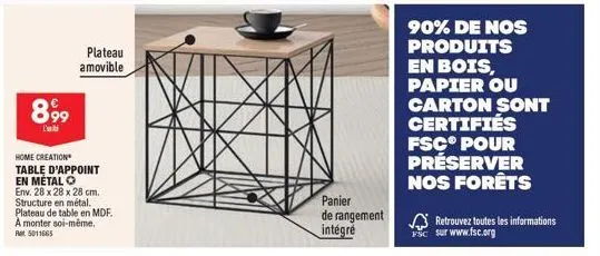 plateau amovible  899⁹9  home creation table d'appoint en métal o env. 28 x 28 x 28 cm. structure en métal. plateau de table en mdf. à monter soi-même. rt5011665  panier de rangement intégré  90% de n