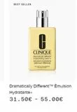 BEST SELLER  C  CLINIQUE  drammatically different moisturizing lotion + émuision hydratante tellement différente  VERDRYTOO OOO  Dramatically DifferentTM Émulsion  Hydratante+  31.50€ - 55.00€  offre sur Clinique