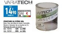 8.51  14.⁹0  29080 LEL  PEINTURE GLYCERO SOL  Blanc Pour sols bon etimet Leivable Resiste à abrasion Sec au toucher 3 Nettoyage des outils avant 8.5 275 144902  254  299 159  RATECH SOL 