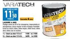 VARIATECH  11-COLORS AU CHOIX  1150  THESO LEL LASURE 4 ANS  Protège contre les UV et les intempéries. Imperméable et micropose laisse respirer le bois et bloque humidit Existe en coloris chine, chine