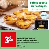 PASTEIS DE NATA CARAMEL BEURRE SALÉ SABOR ANTIGO offre à 3,6€ sur Auchan