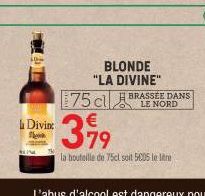 Divine  Sh  BLONDE "LA DIVINE"  75 cl BRASSEE DANS  379  la bouteille de 75cl soit 5005 le Mare 