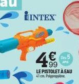 INTEX  4€  LE PISTOLET À EAU 41 cm. Polypropylene  Des 5  ans 