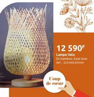 12 590F  Lampe Vela En bambou, base bois Réf.: 3235463345444  Coup  de cœur 