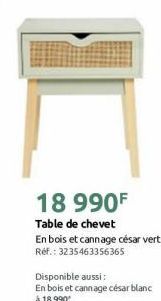 18 990F  Table de chevet  En bois et cannage césar vert Réf.: 3235463356365 