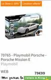 Le 2ème à -50%* Livraison offerte*  playmobil  WEB  Max  OOG  NE 1  70765 - Playmobil Porsche - Porsche Mission E  Playmobil  79€99  •passe le relais à King !//  offre sur Maxi Toys