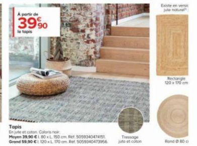 A partir de  39%  le tapis  Tressage jute coton  Este en versic jube notured  Rectangle  120-170 cm  (0)  Rond 0800 