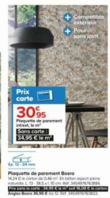 Prix carte  3095  Plaquette de parement intext, le m²  Sans carte: 34,95 € le m²  Compatible extérieur  Pose sans joint 