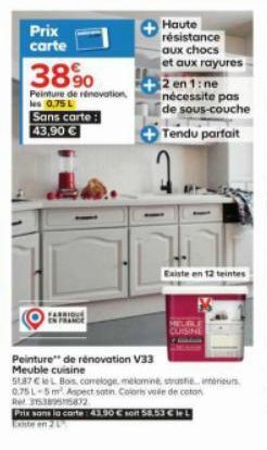 Prix carte  Sans carte: 43,90 €  3890  Peinture de rénovation, les 0,75L  Haute résistance aux chocs et aux rayures  2 en 1: ne nécessite pas de sous-couche  Tendu parfait  1  Peinture de rénovation V