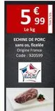 Échine de porc  offre sur Promocash