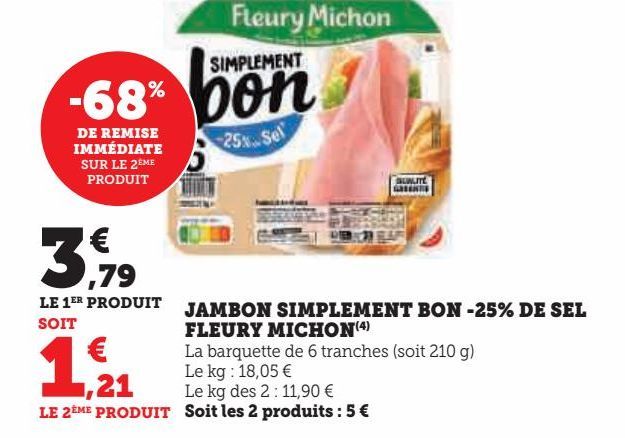 JAMBON SIMPLEMENT BON -25% DE SEL FLEURY MICHON 