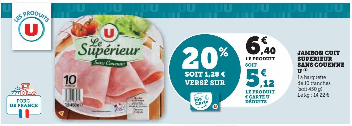 JAMBON CUIT SUPERIEUR SANS COUENNE U 