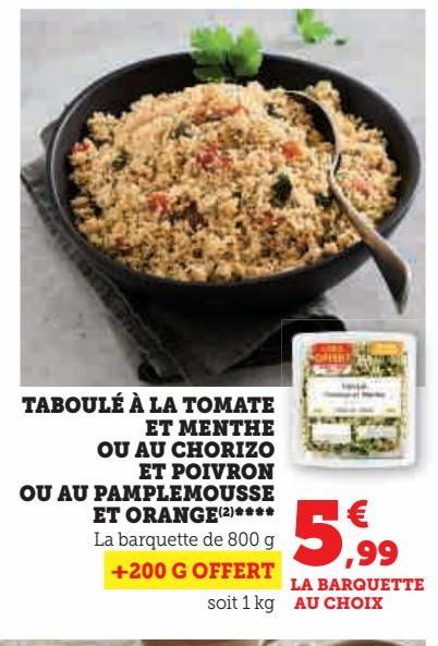 TABOULÉ À LA TOMATE ET MENTHE OU AU CHORIZO ET POIVRON OU AU PAMPLEMOUSSE ET ORANGE