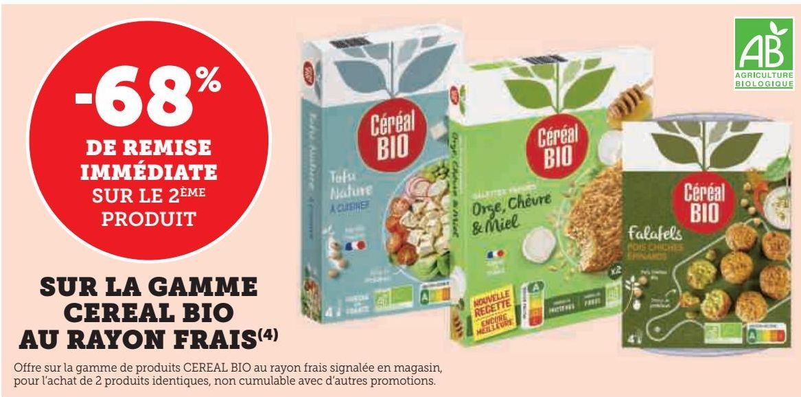 SUR LA GAMME CEREAL BIO AU RAYON FRAIS