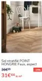 944  36€99  31€44 le m²  Sol stratifié POINT HONGRIE Faus, aspect  -15%  offre sur Saint Maclou