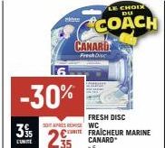 35  -30%  LUNE  CANARD  Fresh Dise  29  LE CHOIX  DU  COACH  STAPRES REMISE WC  FRESH DISC  CUTE FRAICHEUR MARINE CANARD  x6 