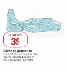 LE LOT DE 3  3€  Bâche de protection Lot de 3 bâches de protection couvre-meuble L.5 x L4 m Réf: 21612288-5619600 