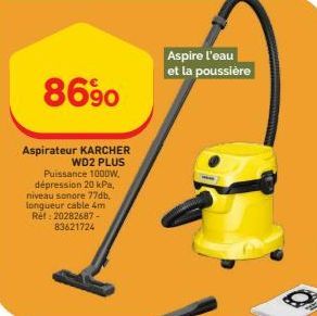 8690  Aspirateur KARCHER  WD2 PLUS  Puissance 1000W, dépression 20 kPa, niveau sonore 77db, longueur cable 4m RÈ 20282687 - 83621724  Aspire l'eau et la poussière  