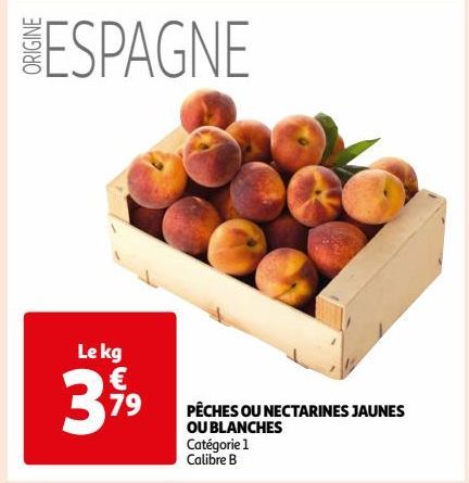 PÊCHES OU NECTARINES JAUNES OU BLANCHES