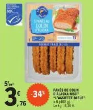 spann  colin opalaska  format familert 30  5,  3% -34%  ,76  17  panes de colin  € -34% d'alaska mech  "l'assiette bleue" x5 (450) le kg: 8.36 € 