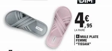 4€  la paire  1,95  6 mule plate femme "tissaia" 