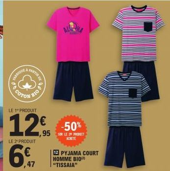 D  co  A PARTIR  COTON  BIO  LE 1 PRODUIT  12€  ,95  LE 2 PRODUIT  6%  ,47  -50%  SUR LE 2º PRODUIT ACHETE  12 PYJAMA COURT HOMME BIO(²) "TISSAIA" 