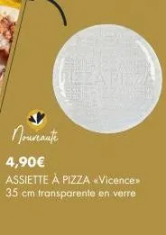 nouvrante  2005-22al00 amitis fizza pizza afrizzanew  4,90€  assiette à pizza «vicence>> 35 cm transparente en verre 