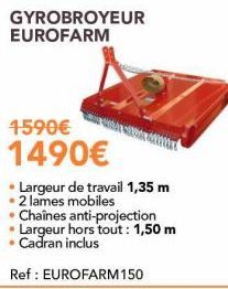 1590€ 1490€  Largeur de travail 1,35 m • 2 lames mobiles 