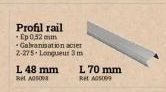 L 48 mm  RL ADSORE  Profil rail  - Ep 0,52 mm  - Galvanisation acier  2-275-Longueur 3 m  L 70 mm  Ret AS 