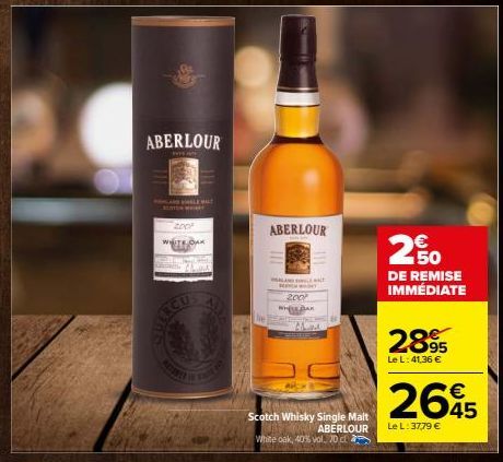 ABERLOUR  LET  200²  WHITE DAK  Chunk  ABERLOUR  BENCHY  2002 WHELLBAK  N  Scotch Whisky Single Malt White oak, 40% vol., 20 cl  €  2,50  DE REMISE IMMÉDIATE  2895  Le L: 41,36 €  2645  ABERLOUR Le L: