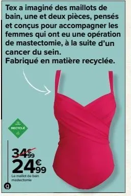 recycle  3499  2499  le maillot de bain mastectomie  tex a imaginé des maillots de bain, une et deux pièces, pensés et conçus pour accompagner les femmes qui ont eu une opération de mastectomie, à la 