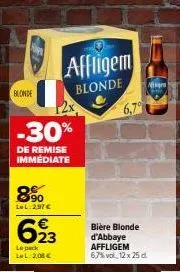 blonde  -30%  de remise immédiate  90 lel:297 €  23  le pack lel 2,08 €  affligem  blonde  6,70  bière blonde d'abbaye affligem 6,7% vol. 12 x 25 d. 