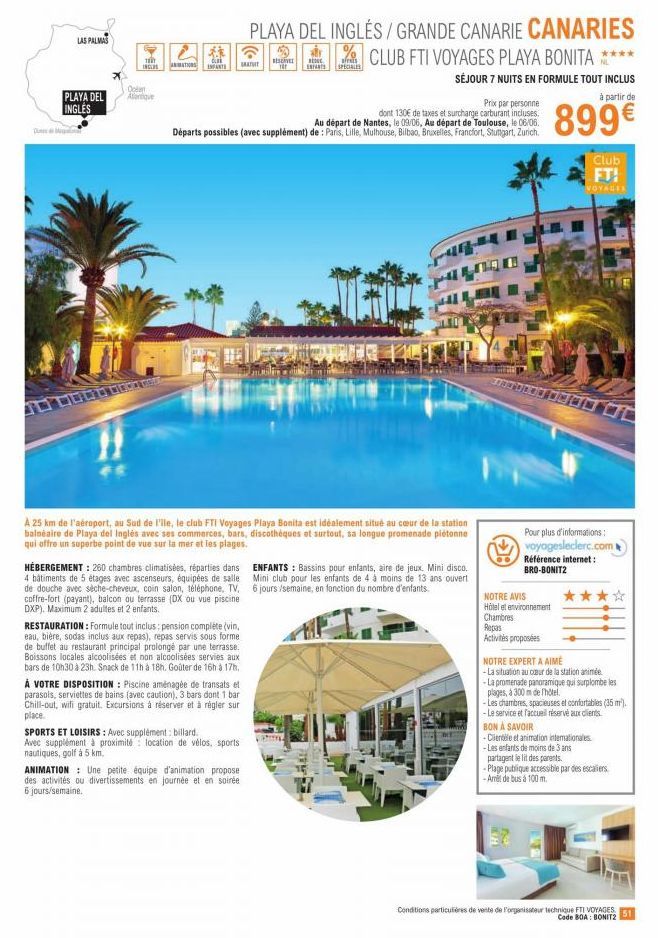 LAS PALMAS  PLAYA DEL INGLÉS  11 INCLUS  Ocen Asantique  TIGER  ANIMATIONS  **  INFANTS  HÉBERGEMENT : 260 chambres climatisées, réparties dans 4 bâtiments de 5 étages avec ascenseurs, équipées de sal