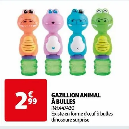 gazillion animal à bulles