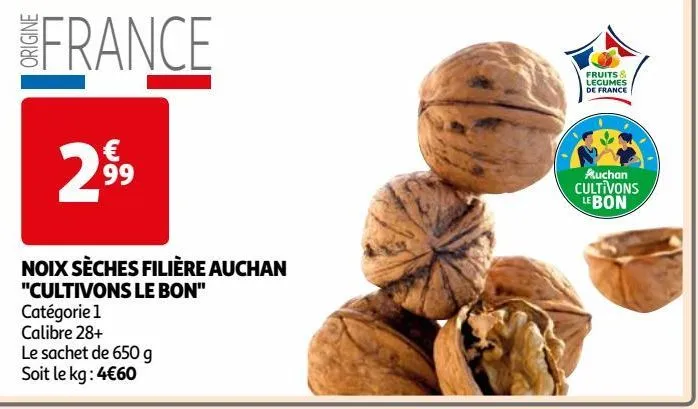 noix sèches filière auchan "cultivons le bon"