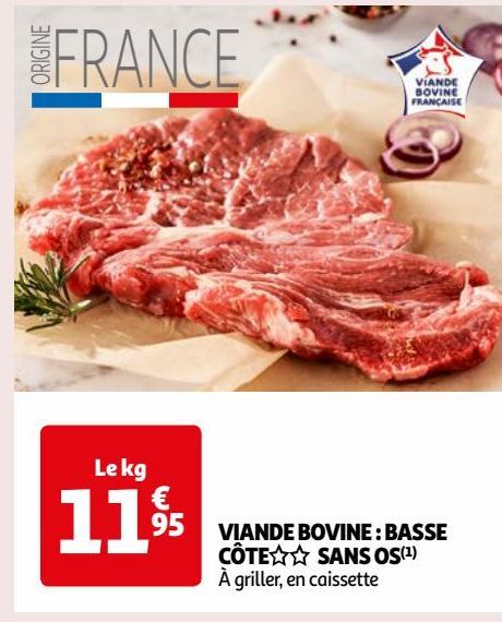 VIANDE BOVINE : BASSE CÔTE  SANS OS