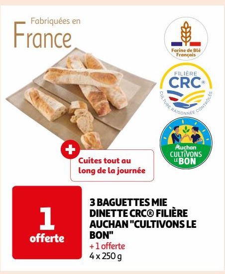 3 BAGUETTES MIE DINETTE CRC® FILIÈRE AUCHAN "CULTIVONS LE BON"