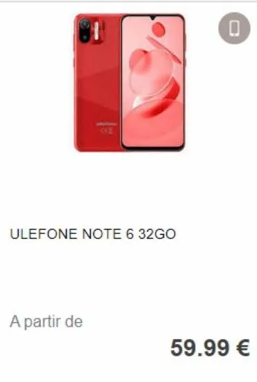 ulefone note 6 32go  a partir de  0  59.99 € 