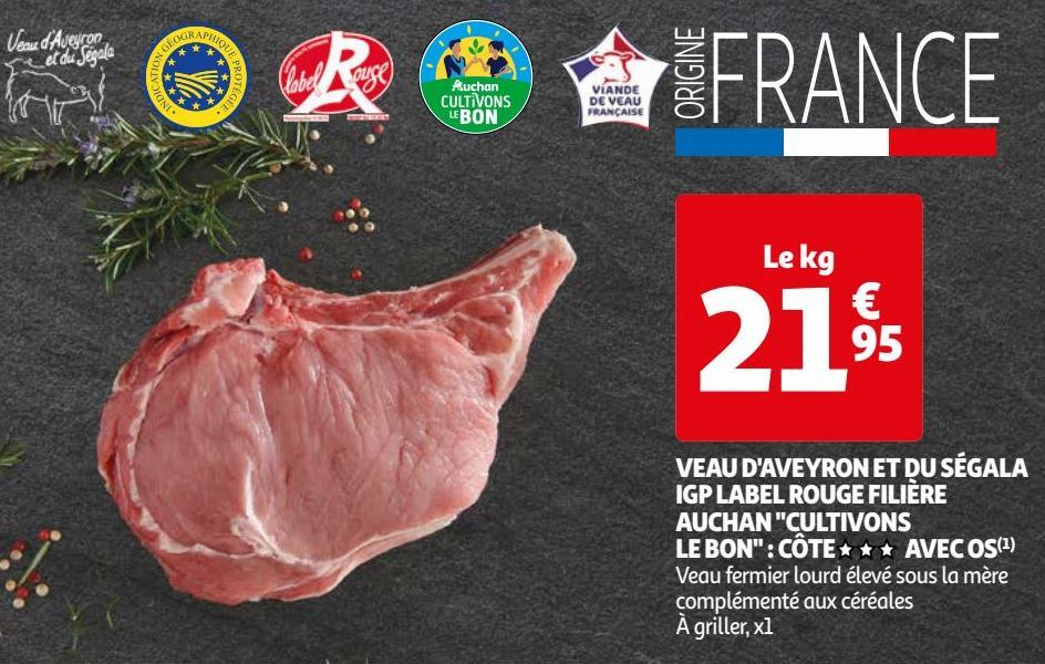 VEAU D'AVEYRON ET DU SÉGALA IGP LABEL ROUGE FILIÈRE AUCHAN "CULTIVONS LE BON": CÔTE AVEC OS