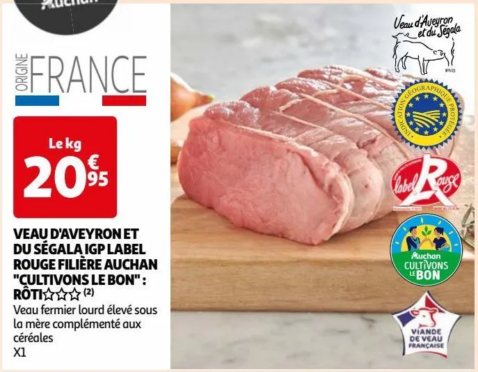  veau d'aveyron et du ségala igp label rouge filière auchan "cultivons le bon": rôti