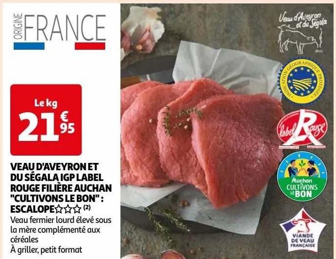 veau d'aveyron et du ségala igp label rouge filière auchan "cultivons le bon": escalope
