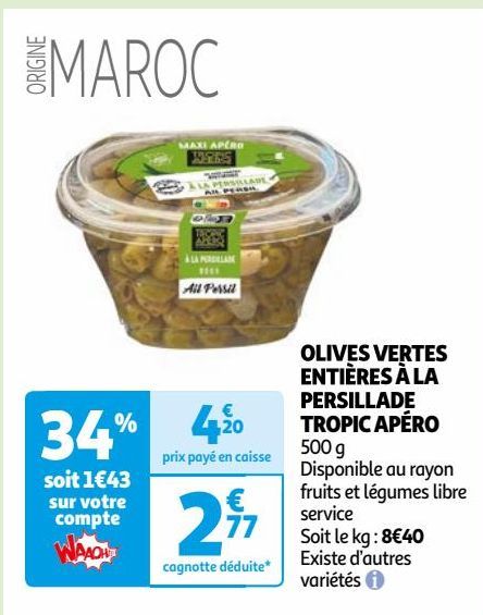 OLIVES VERTES ENTIÈRES À LA PERSILLADE TROPIC APÉRO