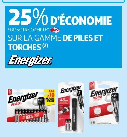 LA GAMME DE PILES ET  TORCHES Energizer