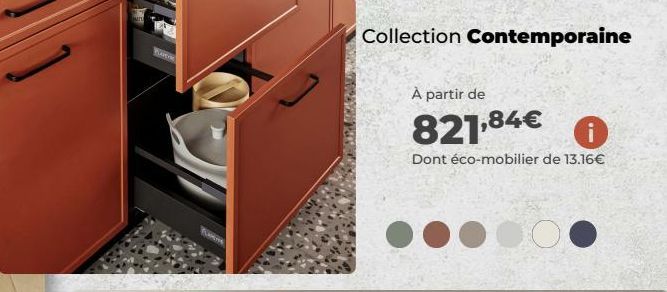 FLREVIE  Collection Contemporaine  À partir de  821,84€ Ⓡ  Dont éco-mobilier de 13.16€  